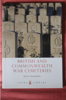 British And Commonwealth War Cemeteries 64 Pages WW1 WW2 Illustré Julie Summers - English