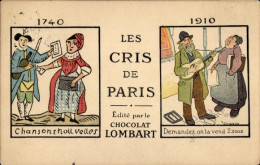 Artiste CPA Les Cris De Paris, Chocolat Lombart, Reklame, Straßenmusiker - Werbepostkarten
