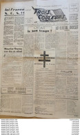 TROIS COULEURS . Hedomadaire Des Sections CROIX DE LORRAINE. 7 Décembre 1946 . Au Général BROSSET ... - Other & Unclassified