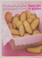 Vos Desserts Préférés Sans Lait Ni Gluten (2007) De Alice Laffont - Gastronomie
