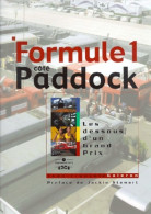 Formule 1 Côté Paddock : Les Dessous D'un Grand Prix (0) De Jean-François Galeron - Sport