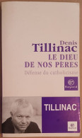 Le Dieu De Nos Pères - Défense Du Catholicisme - Godsdienst