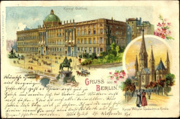 Lithographie Berlin Mitte, Königliches Schloss, Kaiser Wilhelm Gedächtnis Kirche - Altri & Non Classificati