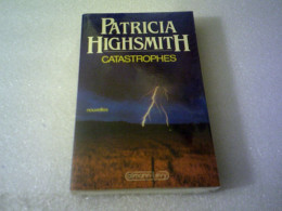 Patricia Highsmith  Catastrophes - Fantastique
