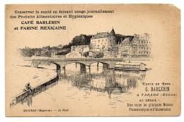 Delcampe - CPA  53    MAYENNE     LE PONT    PUB CAFE BARLERIN ET FARINE MEXICAINE - Mayenne