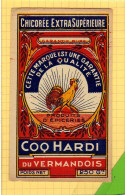 Etiquette CHICOREE Extra Superieure Coq HARDI  Du Vermontois   Chromos 250 G  & Cote  91N / 178 - Obst Und Gemüse