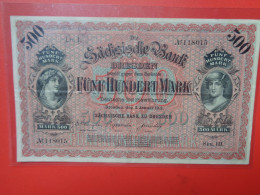 Sächsische Bank Zu Dresden 500 MARK 1911 SERIE III Circuler (B.36) - [11] Local Banknote Issues