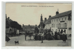 80 CRECY EN PONTHIEU #14842 LE MARCHE AU BEURRE - Crecy En Ponthieu