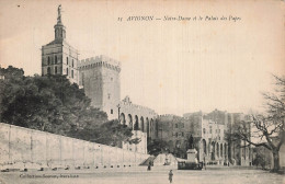 84 AVIGNON NOTRE DAME ET LE PALAIS DES PAPES - Avignon (Palais & Pont)