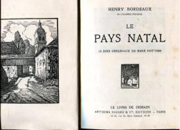Henry BORDEAUX, Le Pays Natal 38 Bois Originaux De René POTTIER - 1901-1940