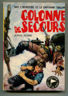 John ROBB Colonne De Secours Ray L’intrépide Et Le Capitaine Shelby, « Signe De Piste » 1968 - 1901-1940