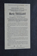 Faire Part Deces - Doodsprentje Marie Toussaint. +Rochehaut. Veuve De Pochet. - Todesanzeige