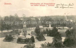 Demmin Mecklenburg Vorpommern Wilhelmsplatz Mit Kriegerdenkmal Und Kaiser Wilhel - Demmin