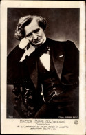 CPA Komponist Hector Berlioz, Portrait - Personnages Historiques