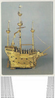 Carte  Du Château D' écouen  Nef De Charles Quint  Automate Laiton Doré ( Bateau )( Format 15 X 10,5 Cm  ( Recto Verso ) - Ecouen
