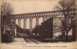 CPA Environs D'Aix En Provence Roquefavour La Gare Et L'Aqueduc - Roquefavour