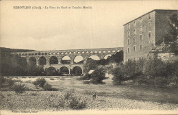 CPA Remoulins Gard Le Pont Du Gard Et L'ancien Moulin - Remoulins