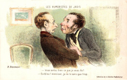CHROMO SOLUTION PATAUBERGE / LES HUMORISTES DE JADIS DESSIN H. DAUMIER "VOUS SENTEZ BIEN CE QUE JE VOUS DIS ?....." - Other & Unclassified