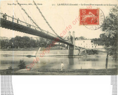 33.  LA REOLE .  Le Grand Pont Suspendu Sur La Garonne . - La Réole