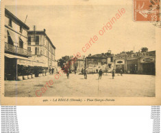 33.  LA REOLE .  Place Georges Perrein . - La Réole