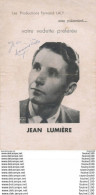 Programme Les Productions Fernand Laly Présentent JEAN LUMIERE Autographe Signature ( Fanny Brun Raymond Jouart ) - Sonstige & Ohne Zuordnung