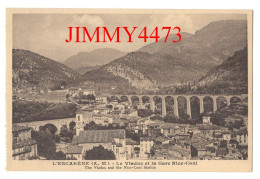 CPA - L'ESCARENE (A.-M.) Le Viaduc Et La Gare Nice-Coni - Edit. J. Gilletta Et Cie Nice - Stations - Zonder Treinen