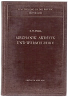 Robert Wichard Pohl, Mechanik. Akustik Und Wärmelehre - Andere & Zonder Classificatie