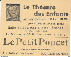 Delcampe - Le Théâtre Des Enfants - Pour La Saison 1942-1943  Salle Saint-Louis à Saint-Etienne Le Dimanche 23 Mai LE PETIT .POUCET - Tickets D'entrée