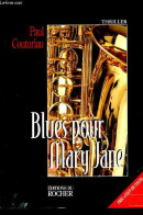 Blues Pour Mary Jane. - Couturiau Paul - 1999 - Autres & Non Classés