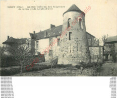 60.  MOUY .  Ancien Château Des Seigneurs De Mouy Et Le Louis XVIII  . - Mouy