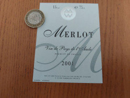 Etiquette 2001 « VIN DE PAYS DE L’AUDE - Merlot - LES CELLIERS DE L'ILIADE - NARBONNE (11)» - Languedoc-Roussillon