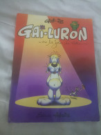 Gai-luron Où La Joie De Vivre Réédition - Gai-Luron