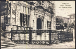 1918-cartolina Bergamo Nuova Cancellata Della Cappella Colleoni Viaggiata - Bergamo