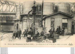 GREVE DES CHEMINOTS DU NORD 1910 SURVEILLANCE DE LA VOIE FERREE PAR LA POLICE - Huelga