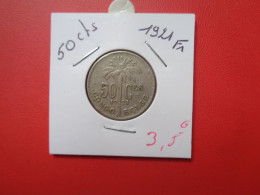CONGO BELGE 50 Centimes 1921 FR (A.17) - 1910-1934: Albert I