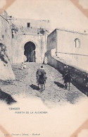 Delcampe - TANGER         PUERTA DE LA  ALCAZABA         PRECURSEUR - Tanger