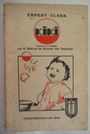 Delcampe - KIKI Par Ernest Claes 1933 Traduit Par R. Kervyn De Marcke Ten Driessche Zichem Scherpenheuvel - Autores Belgas