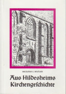 Delcampe - Aus Hildesheims Kirchengeschichte / Von Nicolaus C. Heutger - Basse Saxe