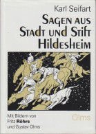 Delcampe - Sagen Aus Stadt Und Stift Hildesheim / Karl Seifart. Hrsg. Von Peter Guyot. Mit Bildern Von Fritz Röhrs Und G - Basse Saxe