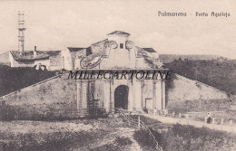 Delcampe - PALMANOVA: Porta Aquileia - Udine