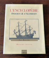 Delcampe - Livre :  L'encyclopédie Diderot & D'Alembert - La Marine / Martine Acerra - Encyclopaedia