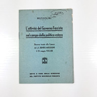 Delcampe - Libretto L'attività Del Governo Fascista Nel Campo Della Politica Estera - Anno 1935 XIII - War 1939-45