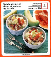 Delcampe - Salade De Melon D'eau Et Jambon De Parme Salades Fiche Recette Cuisine - Ricette Culinarie
