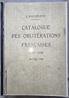 Delcampe - Catalogue Des Oblitérations Françaises 1849-1946 - Frankreich