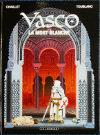 Delcampe - Chaillet - Toublanc - VASCO - 23 - " La Mort Blanche " - Le Lombard - ( E.O Décembre 2009 ) . - Vasco