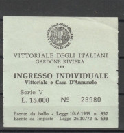 Delcampe - BIGLIETTI D' INGRESSO - GARDONE RIVIERA (BRESCIA) VITTORIALE DEGLI ITALIANI - Eintrittskarten
