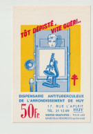 Delcampe - Huy Dispensaire Antituberculeux Tôt Dépisté Vite Guéri ( Au Format CPA Mais Pas De Dos Carte Postale ) - Huy
