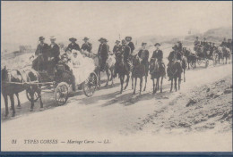 Delcampe - * Types Corses, Mariage Corse, Carte D'autrefois - Hochzeiten