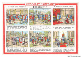 Delcampe - BL-BFP1-0011-CHROMOS - CHOCOLAT LOMBART - 11e Roi De France - Dagobert 1er- A Régné De 628 A 638 - Lombart