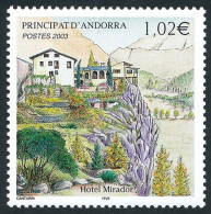 Delcampe - ANDORRE 2003 - Yv. 579 **   Faciale= 1,02 EUR - Hôtel Mirador  ..Réf.AND24024 - Unused Stamps